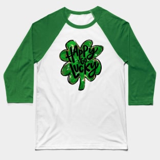 happy go lucky Baseball T-Shirt